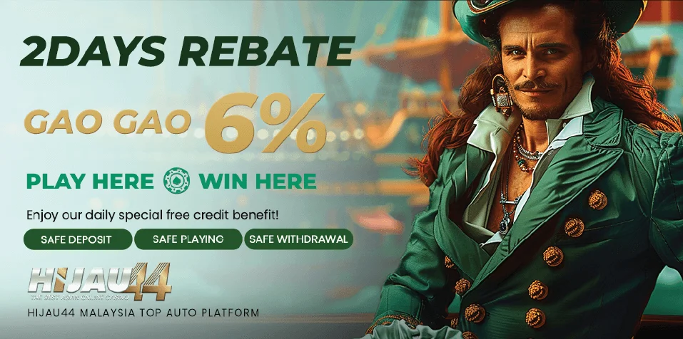 Hijau44 Banner Gao Gao 6% rebate offer.
